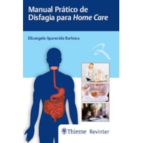 MANUAL PRÁTICO DE DISFAGIA PARA HOME CARE
