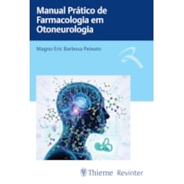 Manual Prático de Farmacologia em Otoneurologia