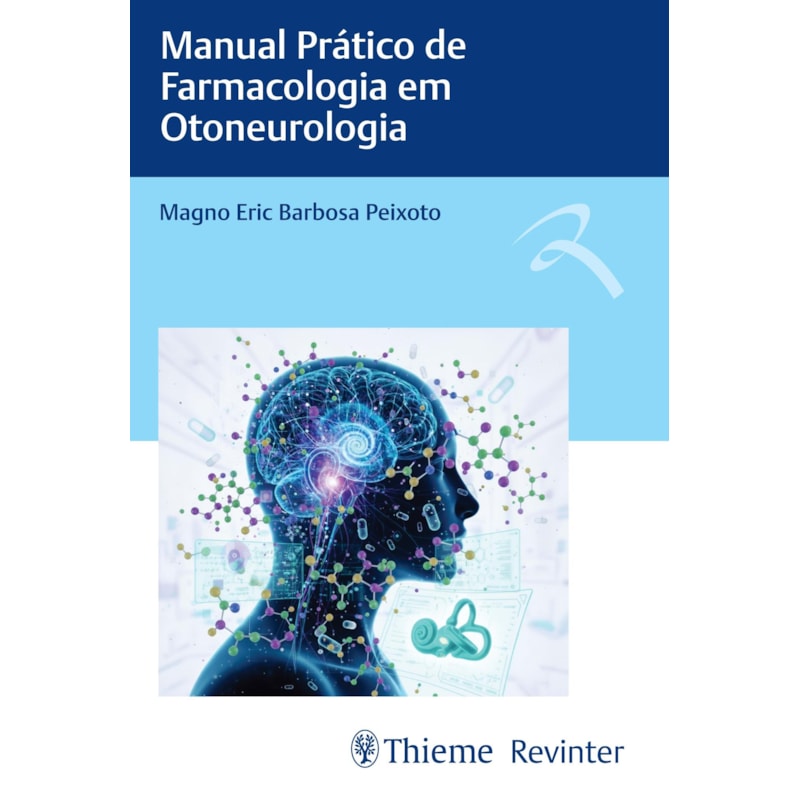 Manual Prático de Farmacologia em Otoneurologia