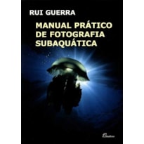 Manual prático de fotografia subaquática