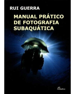 Manual prático de fotografia subaquática