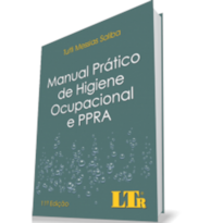 MANUAL PRÁTICO DE HIGIENE OCUPACIONAL E PPRA