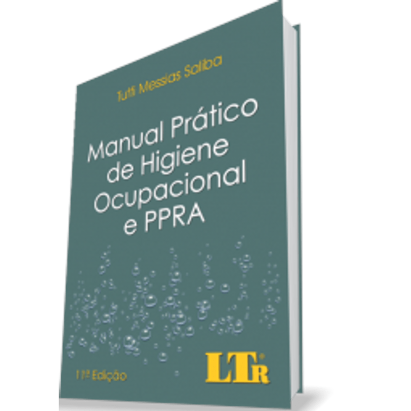 MANUAL PRÁTICO DE HIGIENE OCUPACIONAL E PPRA
