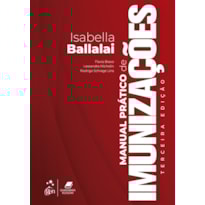MANUAL PRÁTICO DE IMUNIZAÇÕES