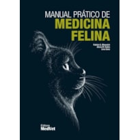 MANUAL PRÁTICO DE MEDICINA FELINA