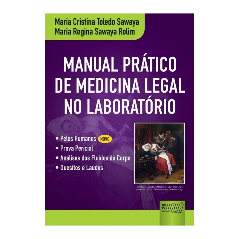 MANUAL PRÁTICO DE MEDICINA LEGAL NO LABORATÓRIO  PELOS HUMANOS NOVO PROVA PERICIAL ANÁLISES DOS FLUIDOS DO CORP