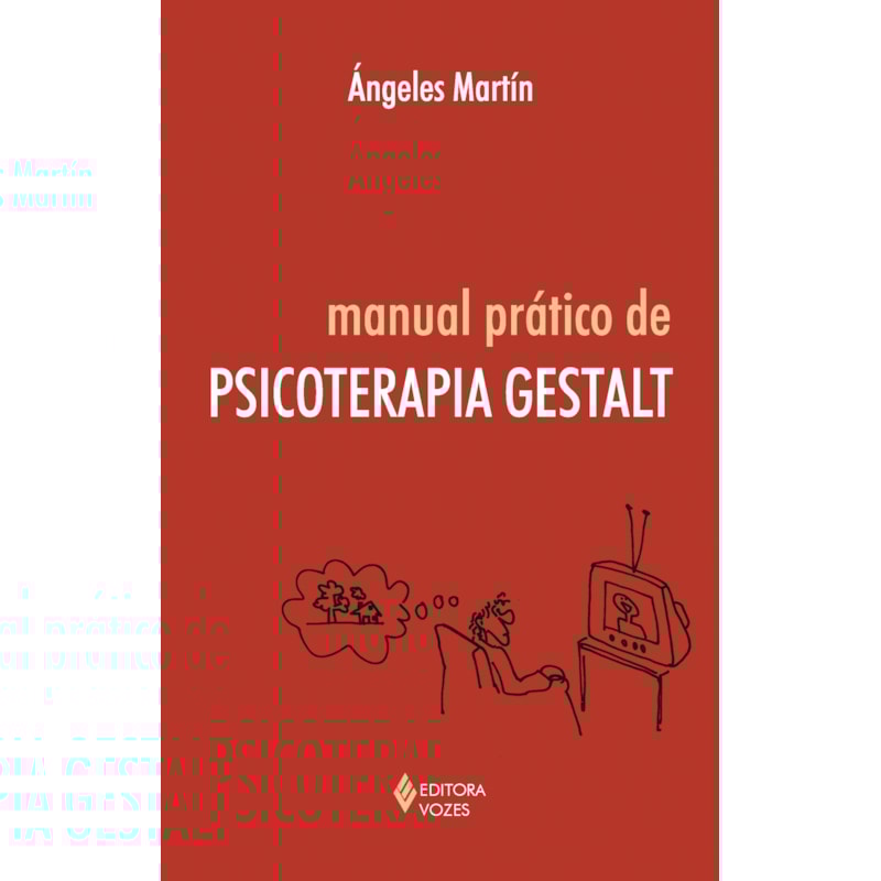 MANUAL PRÁTICO DE PSICOTERAPIA GESTALT