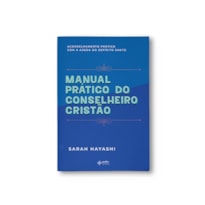 MANUAL PRÁTICO DO CONSELHEIRO CRISTÃO