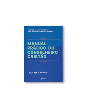 MANUAL PRÁTICO DO CONSELHEIRO CRISTÃO