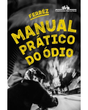 Manual prático do ódio