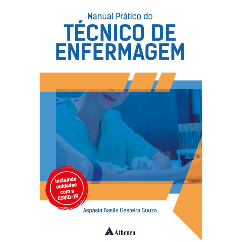 MANUAL PRÁTICO DO TÉCNICO DE ENFERMAGEM