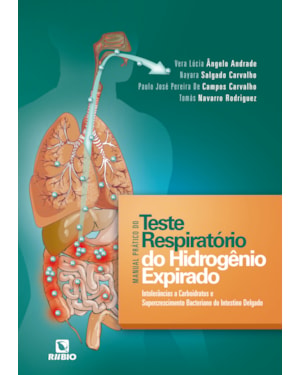 Manual prático do teste respiratório do hidrogênio expirado: intolerâncias a carboidratos e supercrescimento bacteriano do intestino delgado