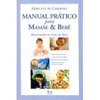 MANUAL PRATICO PARA MAMAE & BEBE