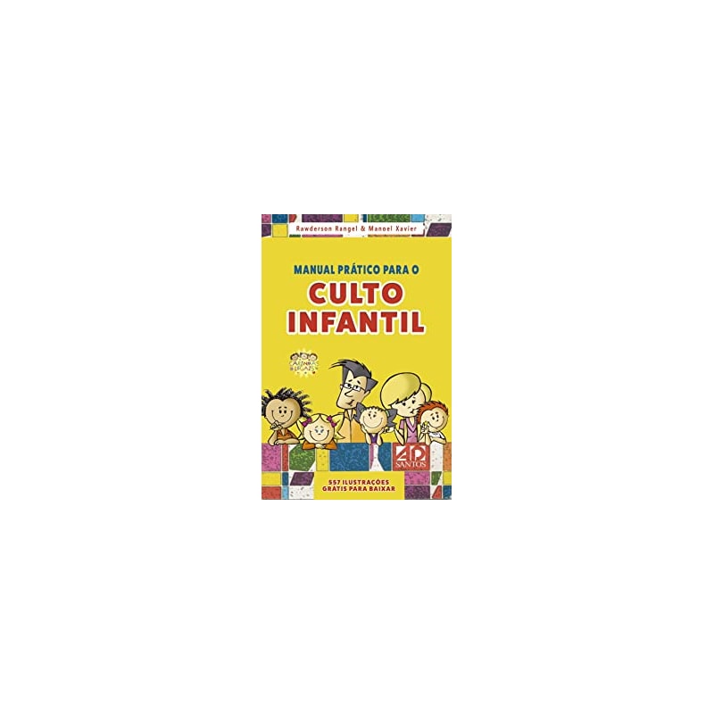MANUAL PRÁTICO PARA O CULTO INFANTIL - VOLUME 1
