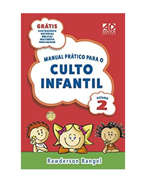 MANUAL PRÁTICO PARA O CULTO INFANTIL - VOLUME 2