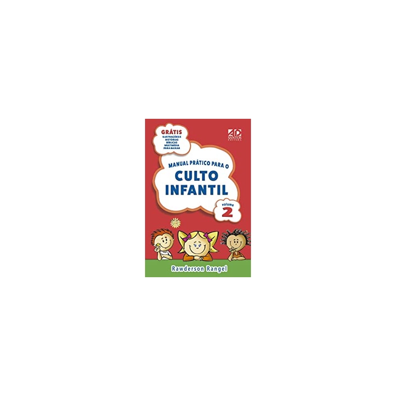 MANUAL PRÁTICO PARA O CULTO INFANTIL - VOLUME 2