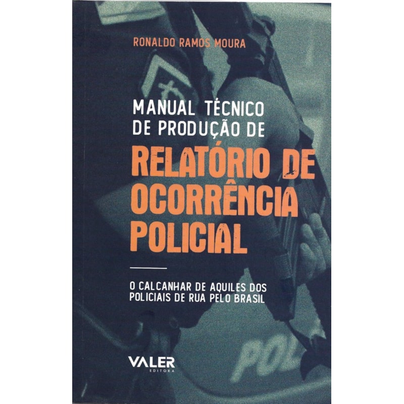 MANUAL TÉCNICO DE PRODUÇÃO DE RELATÓRIO DE OCORRÊNCIA POLÍCIAL