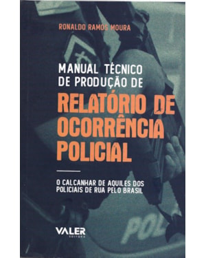 MANUAL TÉCNICO DE PRODUÇÃO DE RELATÓRIO DE OCORRÊNCIA POLÍCIAL