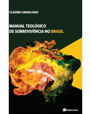 Manual teológico de sobrevivência no Brasil