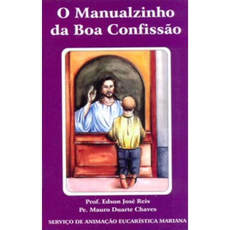MANUALZINHO DA BOA CONFISSAO, O