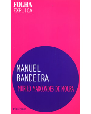 MANUEL BANDEIRA - FOLHA EXPLICA