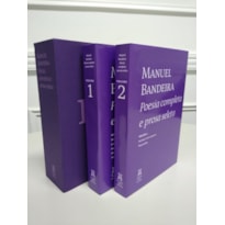 Manuel Bandeira: Poesia completa e prosa seleta