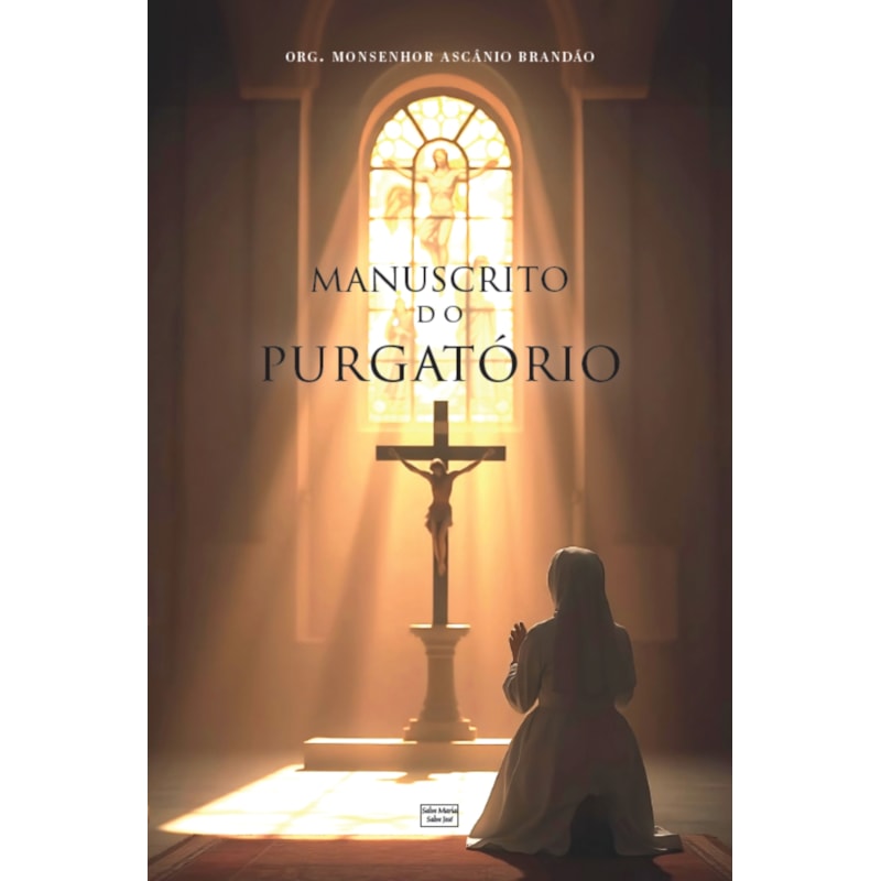 MANUSCRITO DO PURGATÓRIO: REVELAÇÕES E ENSINAMENTOS