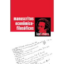 MANUSCRITOS ECONÔMICO-FILOSÓFICOS