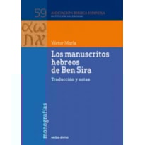 MANUSCRITOS HEBREOS DE BEN SIRA, LOS MANUSCRITOS HEBREOS DE BEN SIRA, LOS