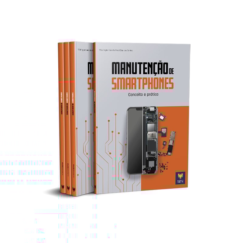 MANUTENÇÃO DE SMARTPHONES - CONCEITO E PRÁTICA