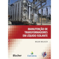 MANUTENÇÃO DE TRANSFORMADORES EM LÍQUIDO ISOLANTE