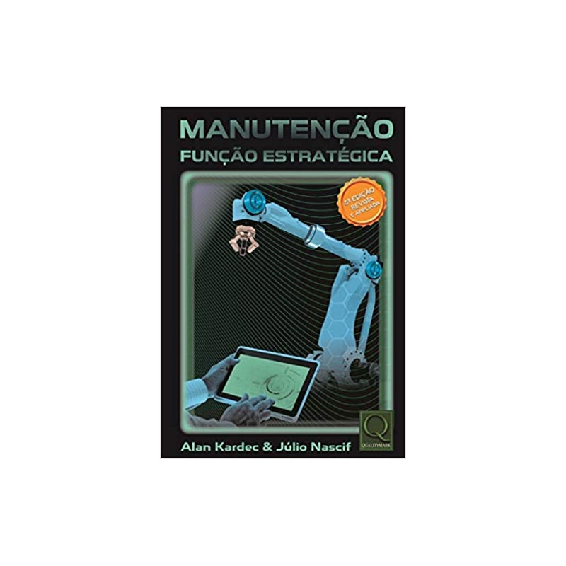 MANUTENÇÃO: FUNÇÃO ESTRATÉGICA