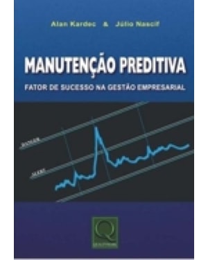 MANUTENCAO PREDITIVA - FATOR DE SUCESSO NA GESTAO EMPRESARIAL