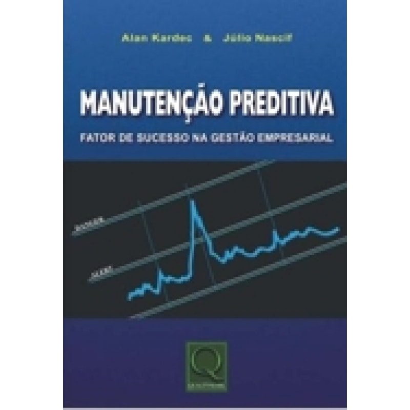 MANUTENCAO PREDITIVA - FATOR DE SUCESSO NA  GESTAO EMPRESARIAL