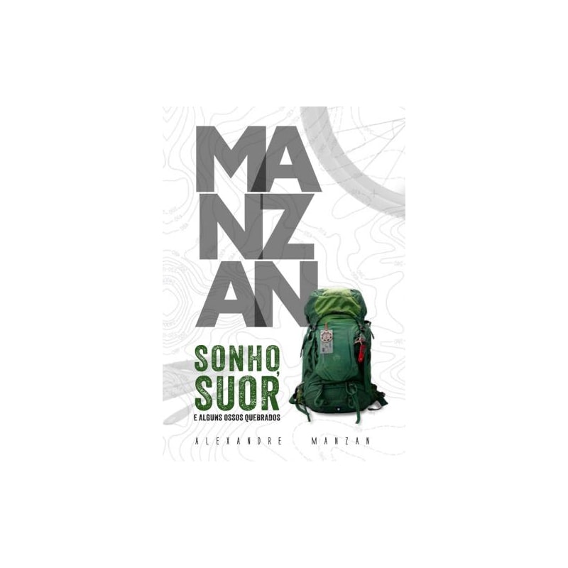 Manzan: sonho, suor e alguns ossos quebrados