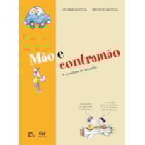 MÃO E CONTRAMÃO: A AVENTURA DO TRÂNSITO