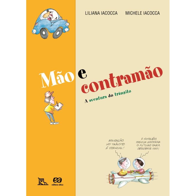 MÃO E CONTRAMÃO: A AVENTURA DO TRÂNSITO