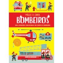 MÃOS A OBRA: BOMBEIROS