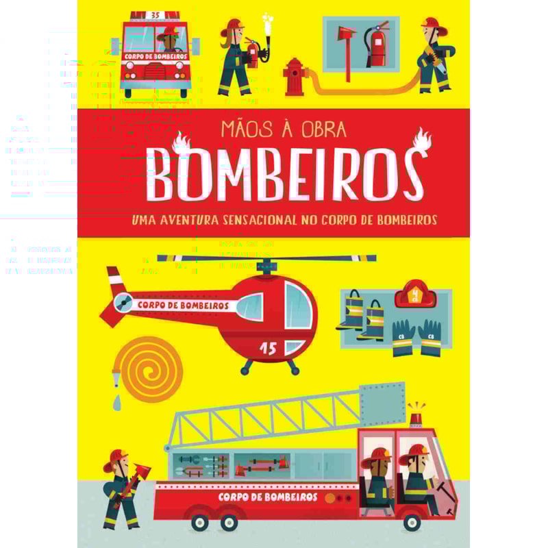 MÃOS A OBRA: BOMBEIROS