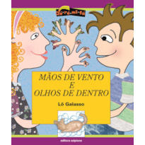 MÃOS DE VENTO E OLHOS DE DENTRO