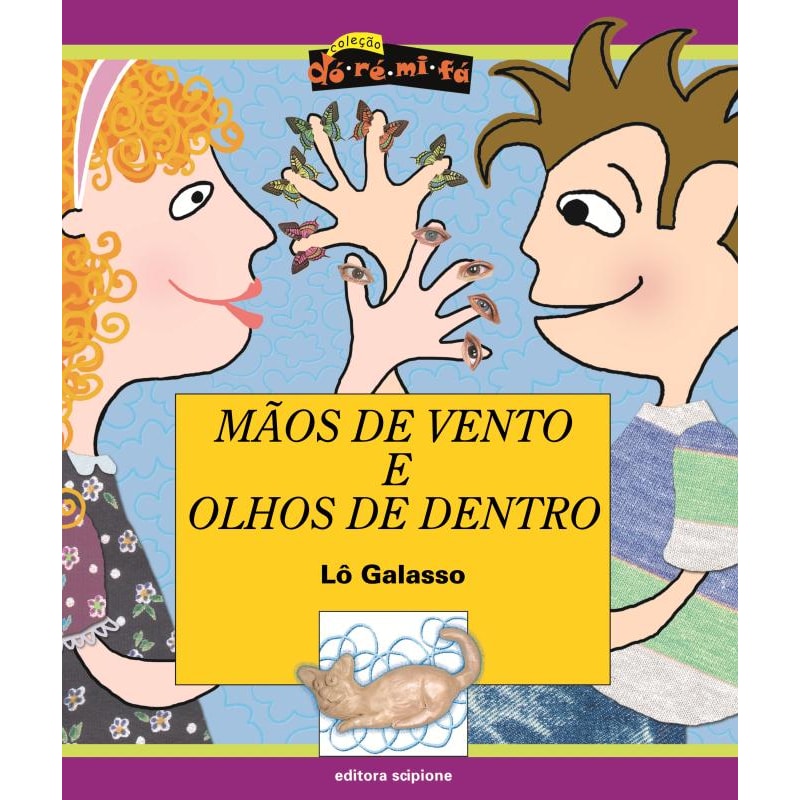MÃOS DE VENTO E OLHOS DE DENTRO