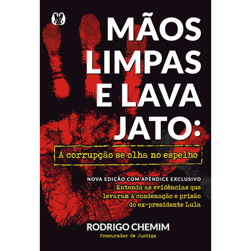 Mãos limpas e lava jato: a corrupção se olha no espelho