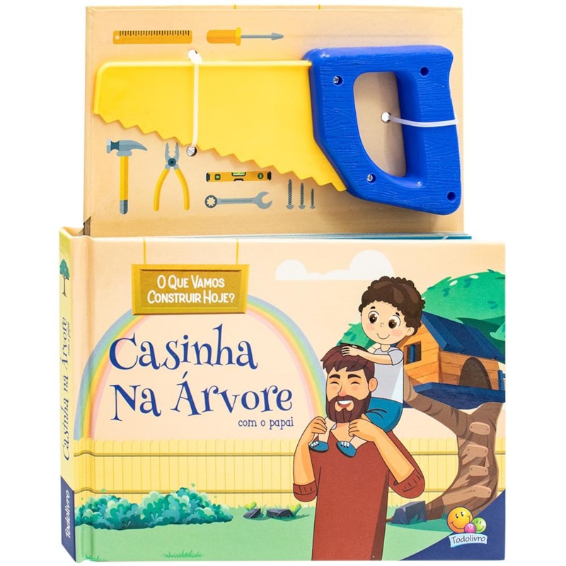 MÃOZINHAS EM AÇÃO: CASINHA NA ÁRVORE COM PAPAI - SERROTE