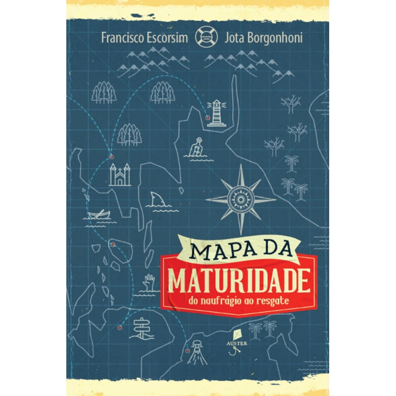 MAPA DA MATURIDADE: DO NAUFRÁGIO AO RESGATE