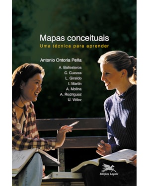 MAPAS CONCEITUAIS - UMA TÉCNICA PARA APRENDER: UMA TÉCNICA PARA APRENDER