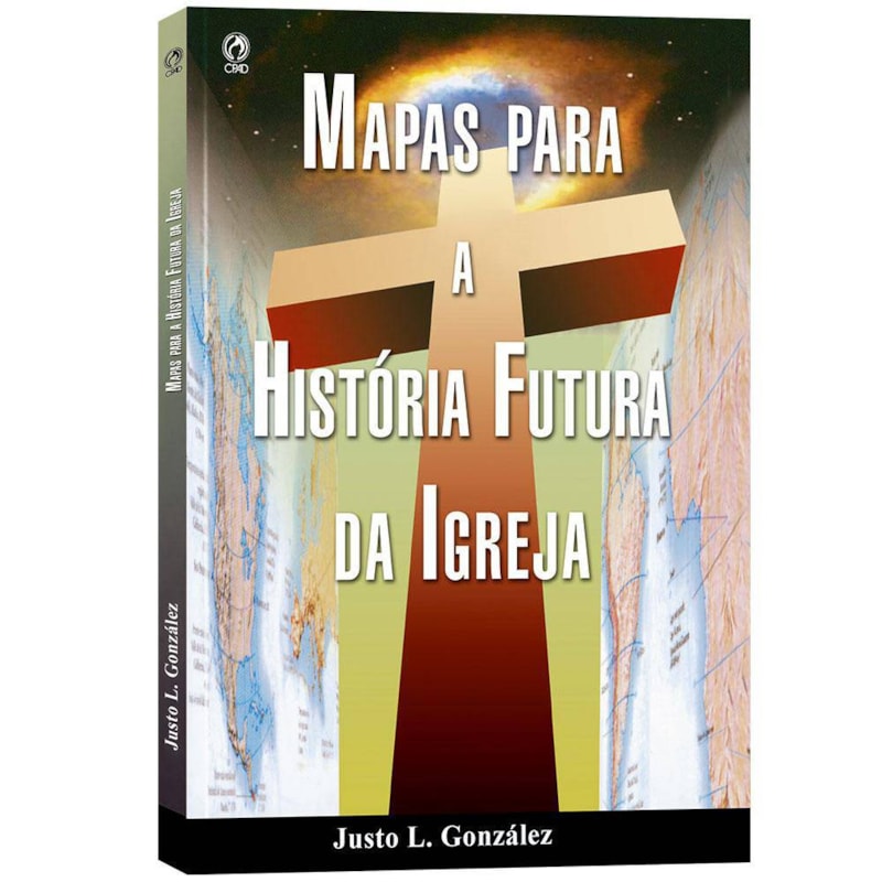 MAPAS PARA A HISTORIA FUTURA DA IGREJA - 1