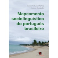 MAPEAMENTO SOCIOLINGUÍSTICO DO PORTUGUÊS BRASILEIRO
