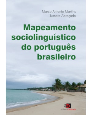 MAPEAMENTO SOCIOLINGUÍSTICO DO PORTUGUÊS BRASILEIRO
