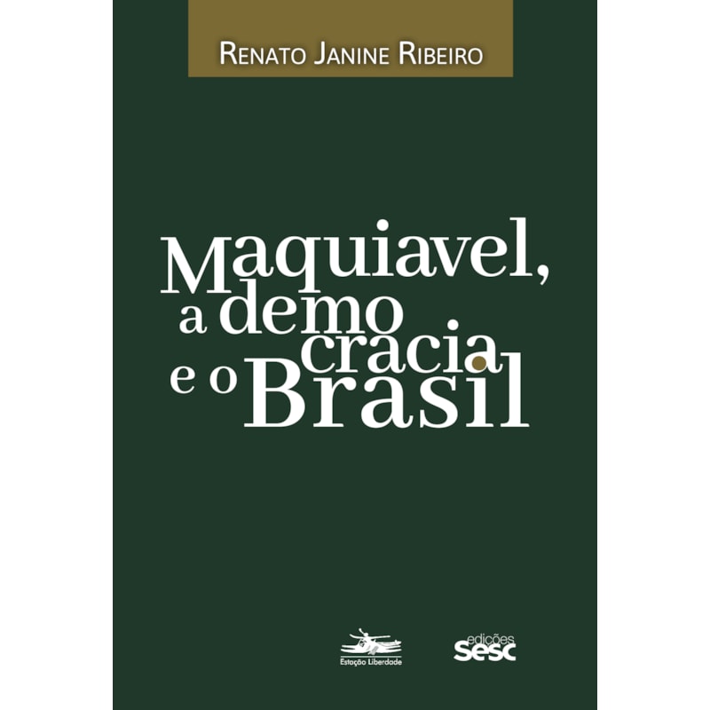 MAQUIAVEL, A DEMOCRACIA E O BRASIL
