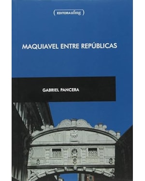 MAQUIAVEL ENTRE REPUBLICAS - COL.HUMANITAS POCKET - 1